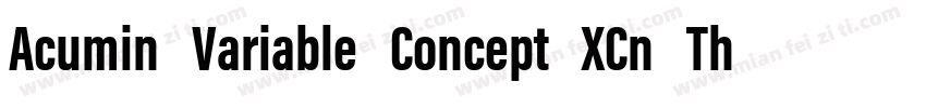 Acumin Variable Concept XCn Th字体转换